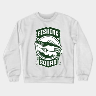 fishing squad Crewneck Sweatshirt